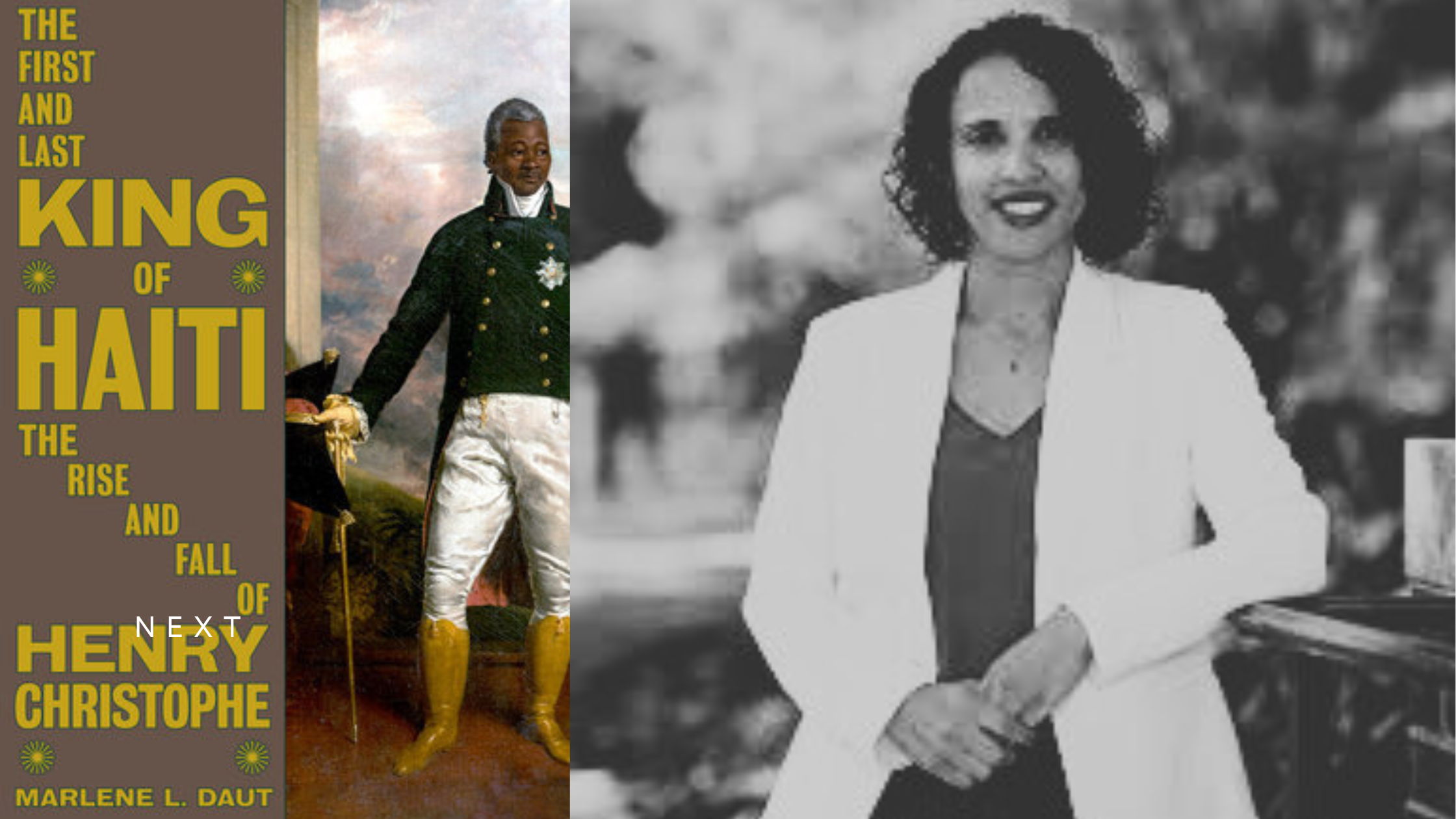 The First and Last King of Haiti: The Rise and Fall of Henry Christophe