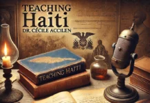 Teaching Haiti: Strategies for Creating New Narratives An intellectual desk setup featuring an open book titled *Teaching Haiti* by Dr. Cécile Accilien, with handwritten notes in the margins. Surrounding the book are aged parchment papers, a quill pen, and an oil lamp casting a warm glow. A vintage-style microphone sits nearby, symbolizing a podcast discussion. In the background, faint overlays of Haitian art and historical imagery blend into the scene, representing Haiti's rich cultural and intellectual heritage. The composition evokes a scholarly and reflective mood, emphasizing the depth of Haitian history and narratives.