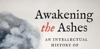 Awakening the Ashes **Alt Text:** Book cover of *Awakening the Ashes: An Intellectual History of the Haitian Revolution* by Marlene L. Daut. The image features a stylized illustration of a Black revolutionary soldier engulfed in smoke and flames, wielding a large saber, and facing a large formation of troops in the distance. The background includes faint outlines of colonial buildings and vegetation. The title is in bold black and red serif fonts, with the author’s name at the bottom in black.